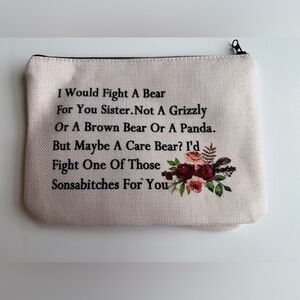 I’d Fight A Bear for You, Cosmetic Bag